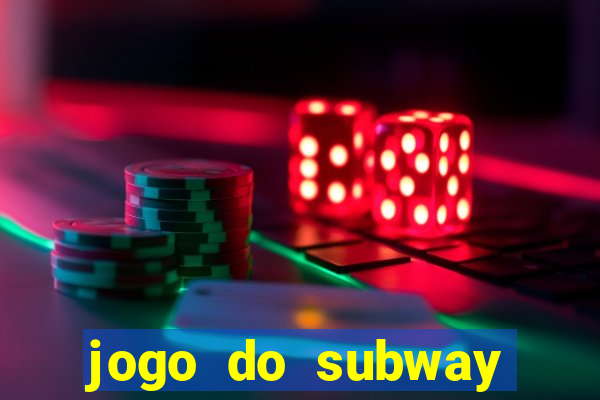 jogo do subway surf de ganhar dinheiro